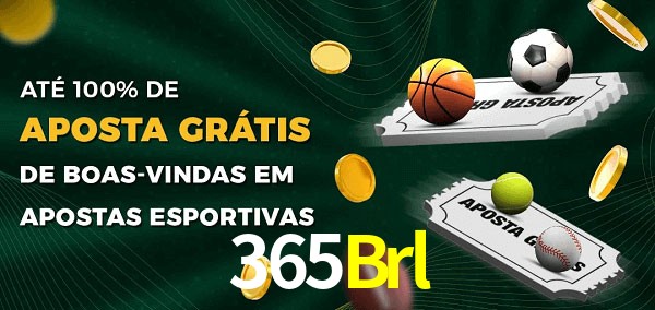 365Brl Ate 100% de Aposta Gratis